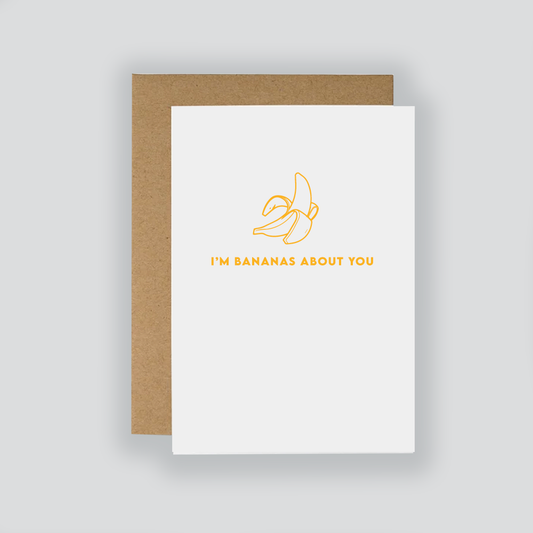 I'm Bananas About You Card