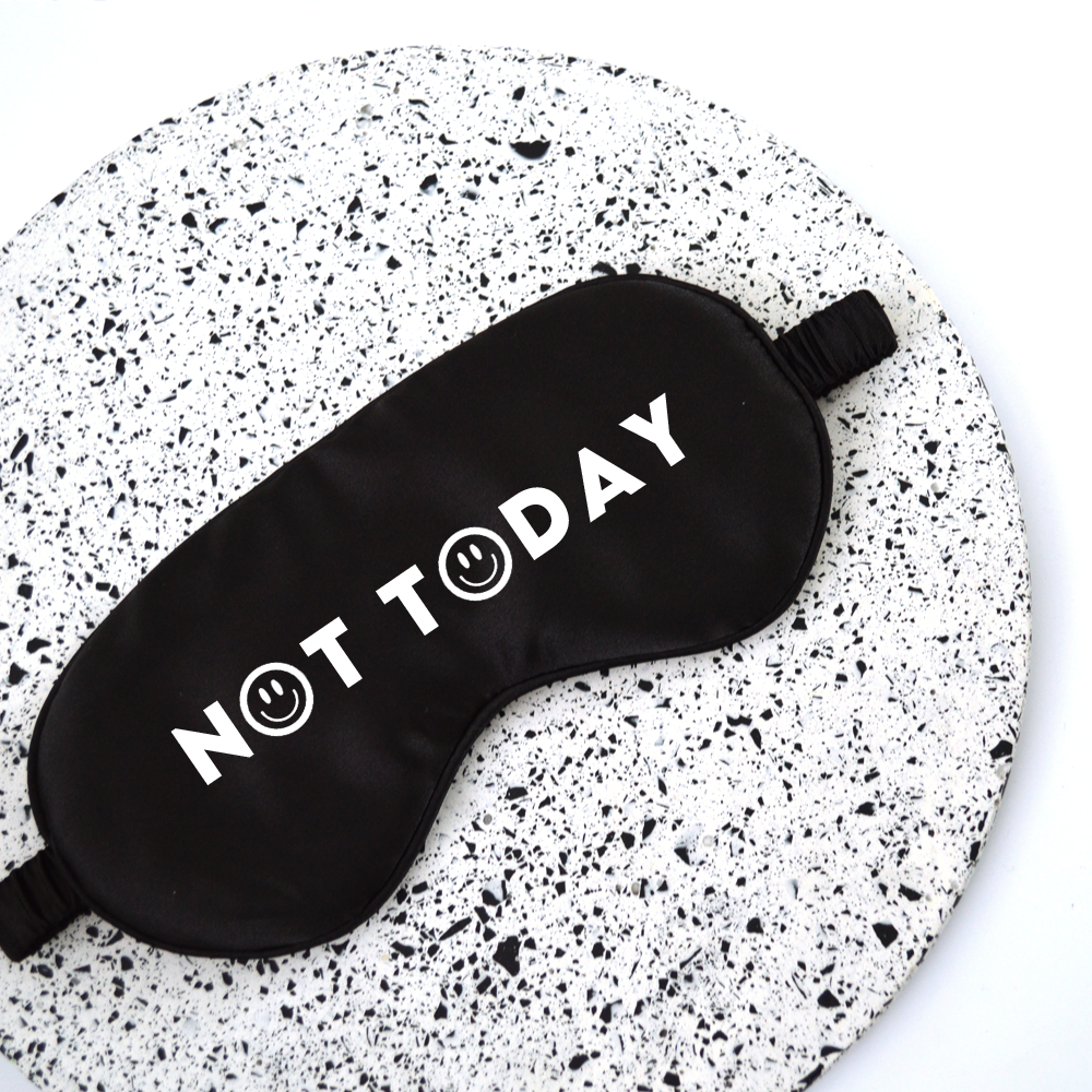 Not Today Eye Mask - Black